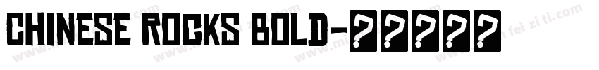 Chinese Rocks Bold字体转换